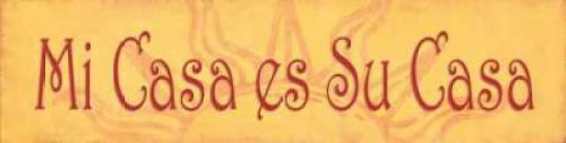 Me Casa es Su Casa Canvas Art - Stephanie Marrott (8 x 24)