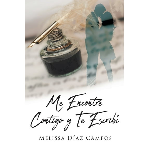 Me Encontré Contigo y Te Escribí (Paperback)