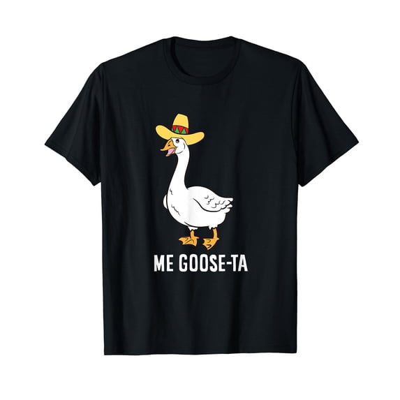 Me Goose Ta Mexican Funny Spanish Goose Pun Cotton Black T-Shirt