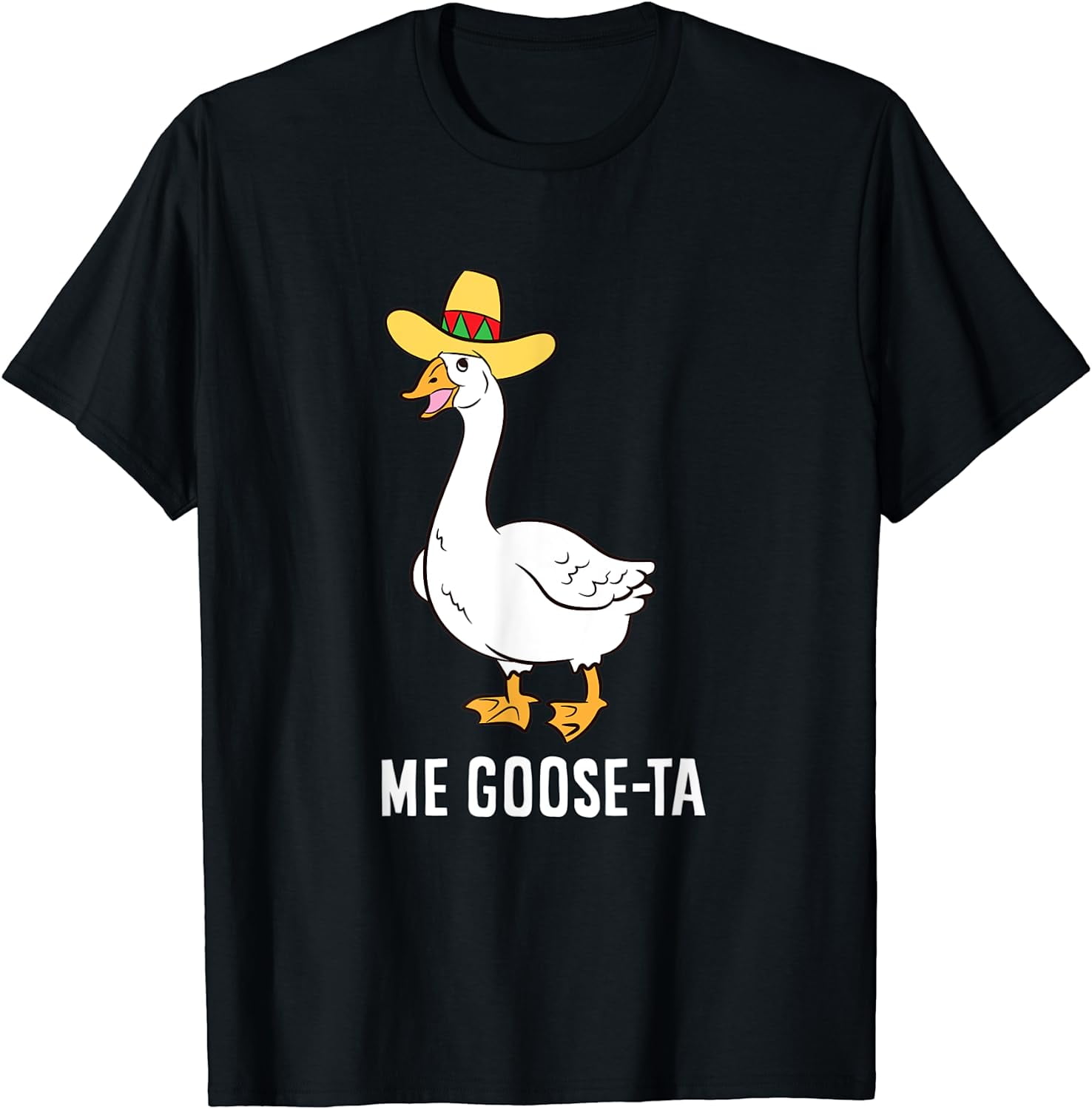 Me Goose Ta Mexican Funny Spanish Goose Pun TShirt