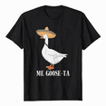 Me Goose Ta Spanish Goose Mexican Funny Puns T-Shirt - Walmart.com
