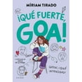 thumbnail image 1 of Me Llamo Goa Â¡quã(c) Fuerte, Goa! / How Strong, Goa!, (Paperback), 1 of 1