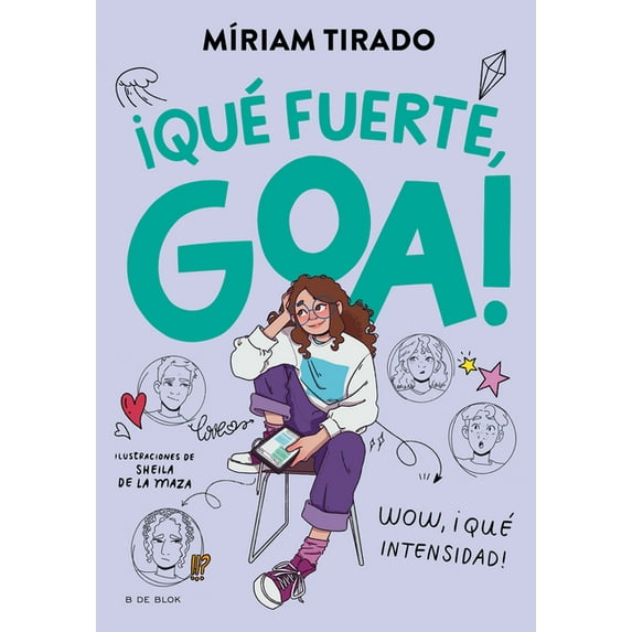 Me Llamo Goa ¡quã(c) Fuerte, Goa! / How Strong, Goa!, (Paperback)
