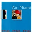 thumbnail image 1 of Me, Me, Me (CD) by Air Miami, 1 of 1