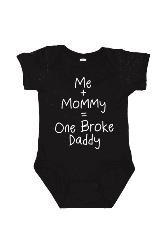 Me + Mommy = One Broke Daddy Funny Baby Bodysuit, Cute Infant Onesie, Novelty Baby Shower Gift for New Parents