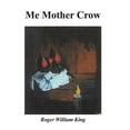 thumbnail image 1 of Me Mother Crow (Hardcover), 1 of 1