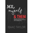 thumbnail image 1 of Me, Myself & Them (Paperback) by Isaac Taylor, 1 of 1