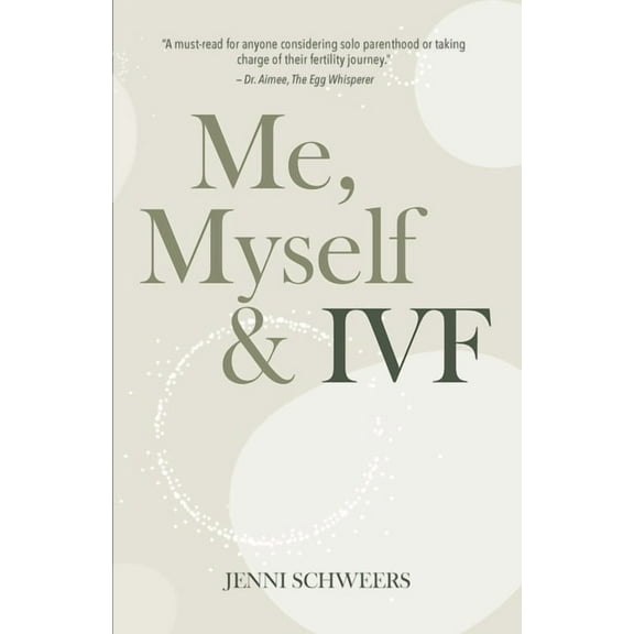Me, Myself & IVF, (Paperback)