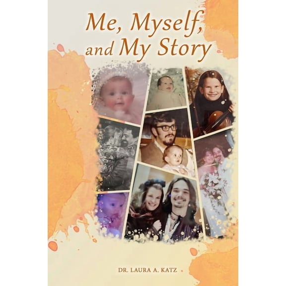 Me, Myself, and My Story, (Paperback)