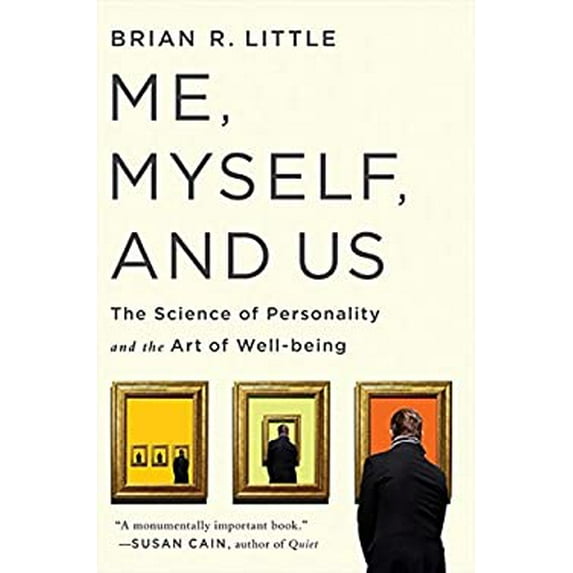 Pre-Owned Me, Myself and Us: The Science of Personality and the Art of Well-Being (Hardcover) 1443401862 9781443401869