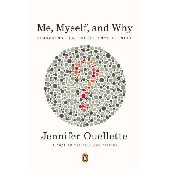 Pre-Owned Me, Myself, and Why: Searching for the Science of Self (Paperback) 0143121650 9780143121657