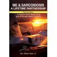 thumbnail image 1 of Me & Sarcoidosis: A Lifetime Partnership (Paperback) by Gilbert L Barr, 1 of 1