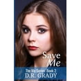 thumbnail image 1 of Me: Save Me : The Me Series - Book 2 (Series #2) (Paperback), 1 of 1