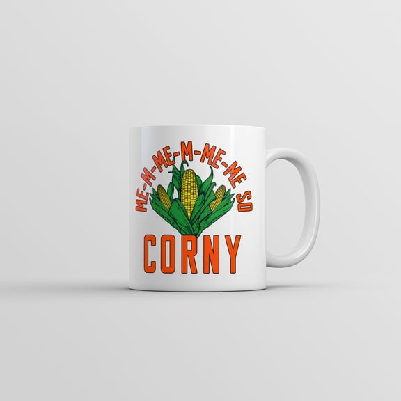 Me so Corny Mug Funny Sarcastic Novelty Coffee Cup