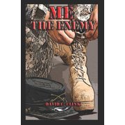 Me The Enemy Another Hero Squad adventure Paperback 1723935034 9781723935039 David C. C. Clink