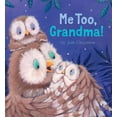thumbnail image 1 of Me Too, Grandma! (Hardcover), 1 of 2
