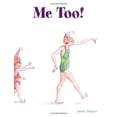 thumbnail image 1 of Pre-Owned Me Too! (Hardcover) 0316605522 9780316605526, 1 of 1