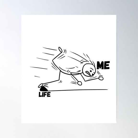 Me Vs Life Poster Wall Art, Modern Wall Decor, 30x30 UNFRAMED