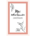 thumbnail image 1 of Me: Without Reservation, (Paperback), 1 of 1