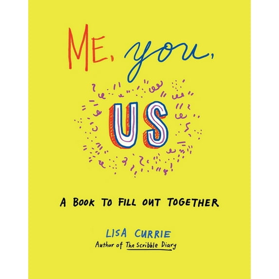 Me, You, Us: A Book to Fill Out Together