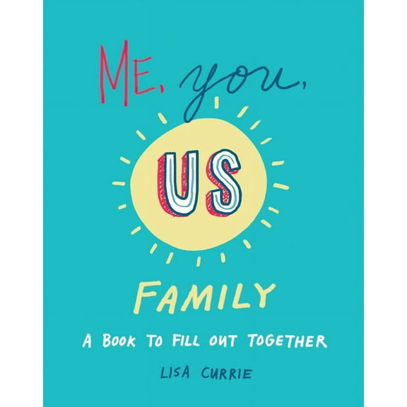 Me, You, Us (Family) : A Book to Fill Out Together (Paperback)