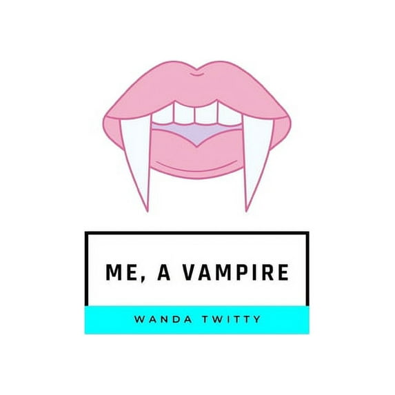 Me, a Vampire (Paperback)