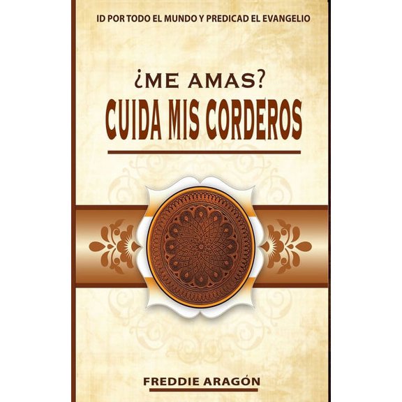 Me amas? Cuida mis corderos (Paperback)