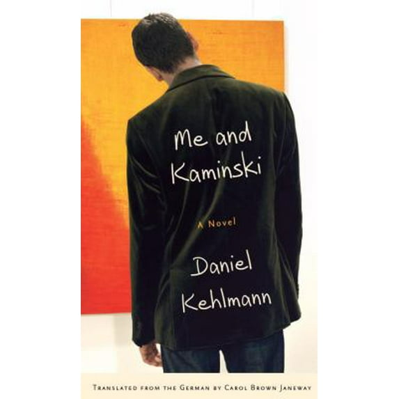 Pre-Owned Me and Kaminski: A Novel (Hardcover) 030737744X 9780307377449