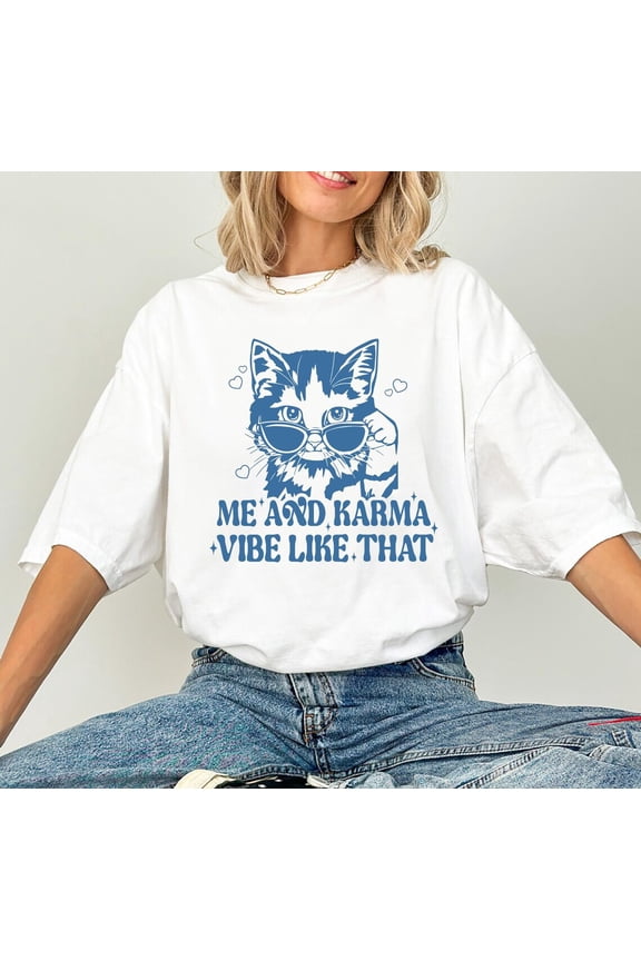Me and Karma Vibe Like That Shirt, Karma is a Cat Shirt, Cat Shirt, Summer Shirt, Cat Sunglasses Shirt, Cat Shirt Sweatshirt All Size S-5XL
