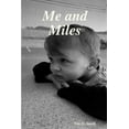 thumbnail image 1 of Me and Miles, (Paperback), 1 of 1