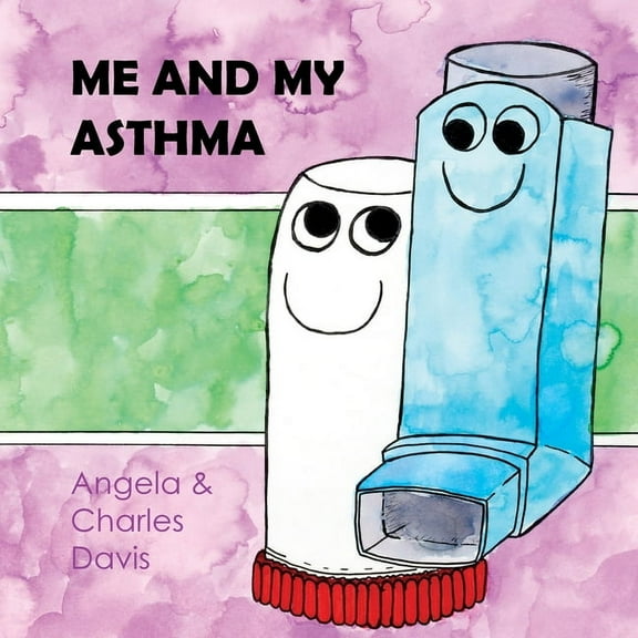Me and My Asthma, (Paperback)