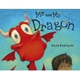 thumbnail image 1 of Me and My Dragon Me and My Dragon, (Paperback), 1 of 1