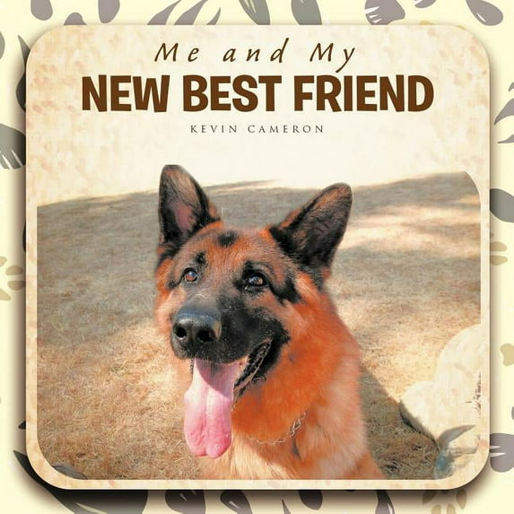 Me and My NEW BEST FRIEND (Paperback) by Kevin Cameron