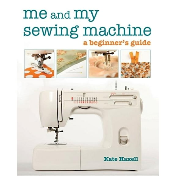 Me and My Sewing Machine (Paperback)