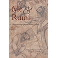 thumbnail image 1 of Me and Rumi the Autobiography of Shams-I Tabrizi, (Paperback), 1 of 1