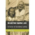 thumbnail image 1 of Me and Thee Together, Love : In honor of Grandma Letitia (Paperback), 1 of 1