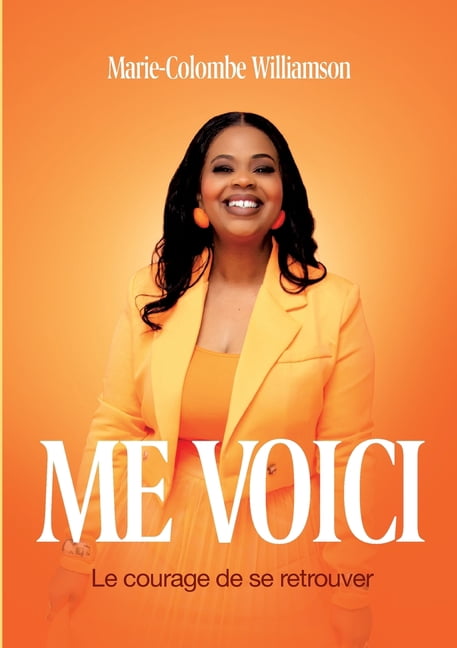Me voici: Le courage de se retrouver, (Paperback)
