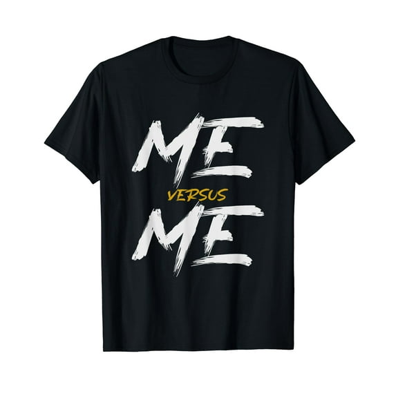 Me vs Me Hustle Motivation Grow Get Stronger, Motivational T-Shirt