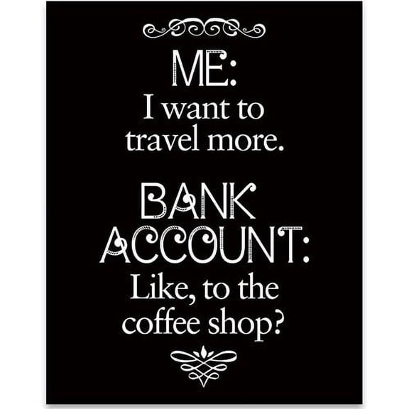 Me vs. My Bank Account - 11x14 Unframed Typography Art Print - Great Funny Decor