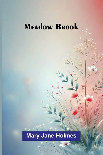 Meadow Brook, (Paperback)