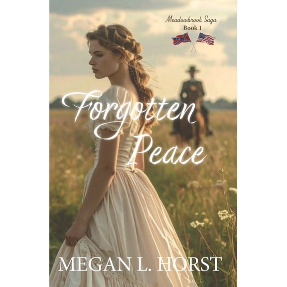 Meadowbrook Saga Forgotten Peace, Book 1, (Paperback)