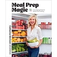 thumbnail image 1 of Pre-Owned Meal Prep Magic: Time-Saving Tricks for Stress-Free Cooking, a Weelicious Cookbook (Hardcover) 1419764322 9781419764325, 1 of 1