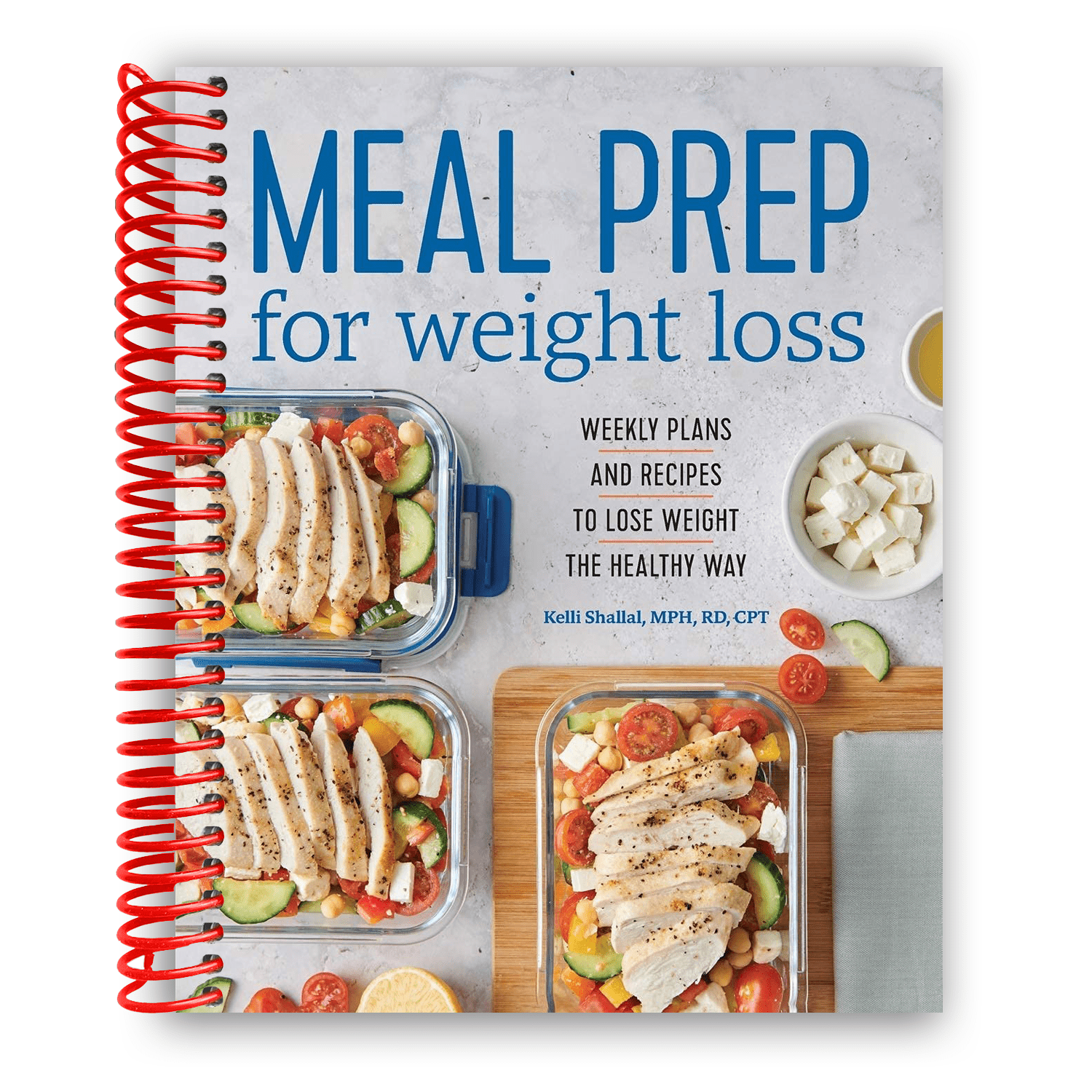 Meal Prep For Weight Loss Weekly Plans And Recipes To Lose Weight The Healthy Way