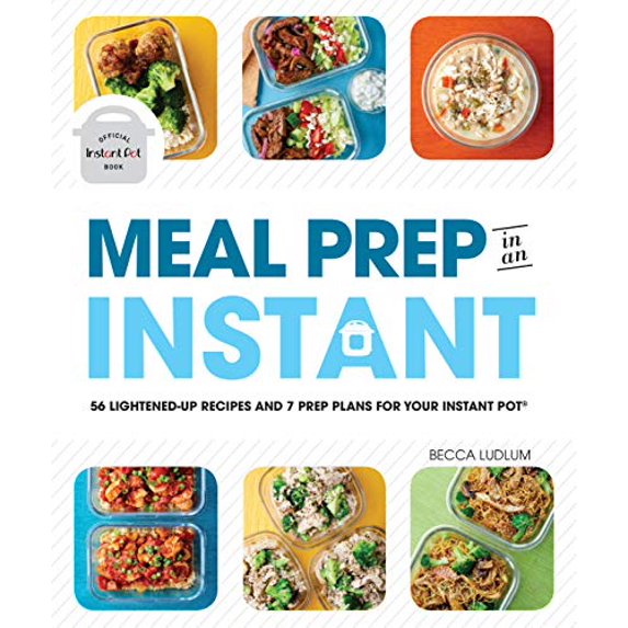 Pre-Owned Meal Prep in an Instant : 50 Make-Ahead Recipes and 7 Prep Plans for Your Instant Pot (Paperback)