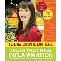 Pre-Owned Meals That Heal Inflammation: Embrace Healthy Living and Eliminate Pain, One Meal at a Time: A Cookbook (Paperback) 0307359980 9780307359988