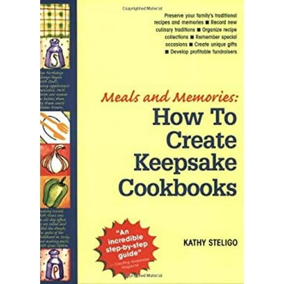 Pre-Owned Meals and Memories: How to Create Keepsake Cookbooks (Paperback) 0966979907 9780966979909