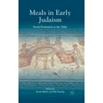 thumbnail image 1 of Meals in Early Judaism: Social Formation at the Table, (Paperback), 1 of 1
