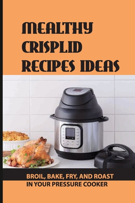 Mealthy CrispLid Turns Your Pressure Cooker into an Air Fryer!