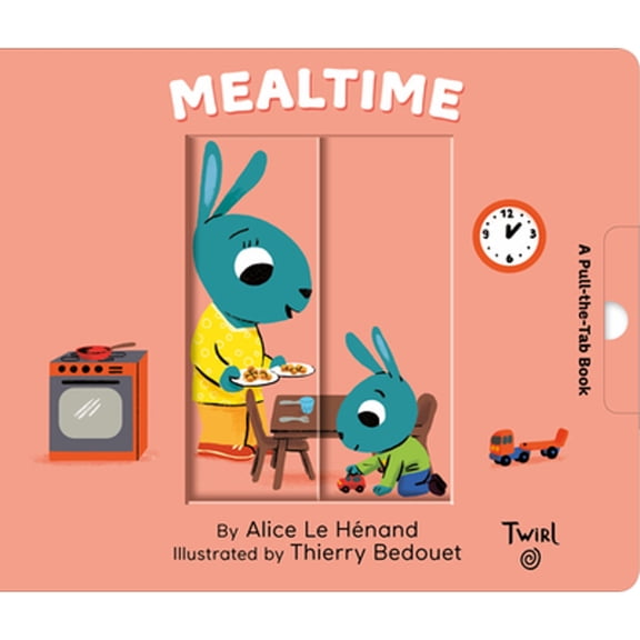 Pre-Owned Mealtime: A Pull-The-Tab Book (Board book) 2408015944 9782408015947