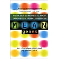thumbnail image 1 of Mean Genes : From Sex To Money To Food: Taming Our Primal Instincts (Edition 2) (Paperback), 1 of 1
